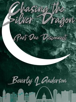 cover image of Chasing the Silver Dragon Part One Disconnect